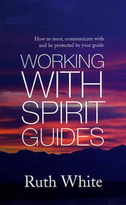 Working With Spirit Guides