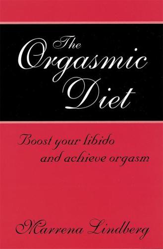 The Orgasmic Diet