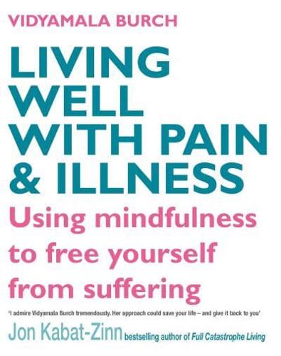 Living Well With Pain & Illness
