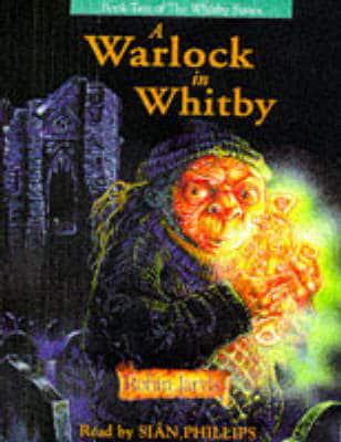 The Whitby Witches: A Warlock In Whitby