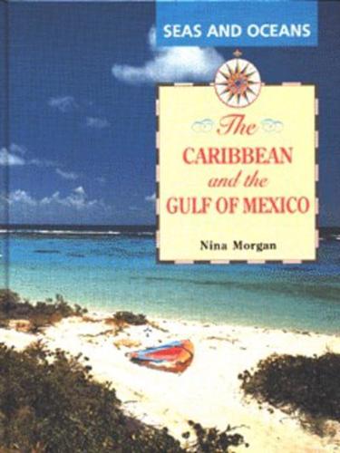 The Caribbean and the Gulf of Mexico