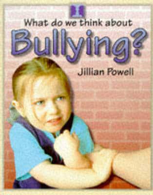 What Do We Think About Bullying?