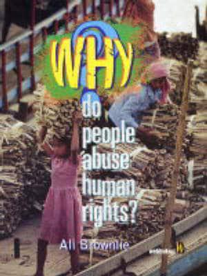 Why Do People Abuse Human Rights?