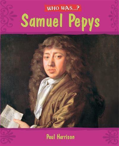 Who Was Samuel Pepys?