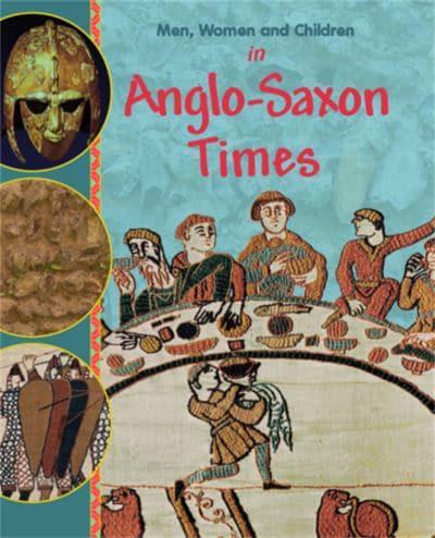 Men, Women and Children in Anglo-Saxon Times