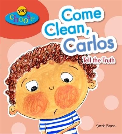 Come Clean, Carlos, Tell the Truth