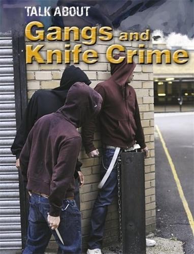 Talk About Gangs and Knife Crime