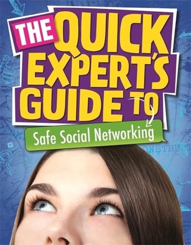 The Quick Expert's Guide to Safe Social Networking