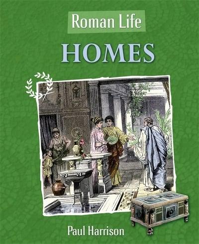 Roman Life. Homes