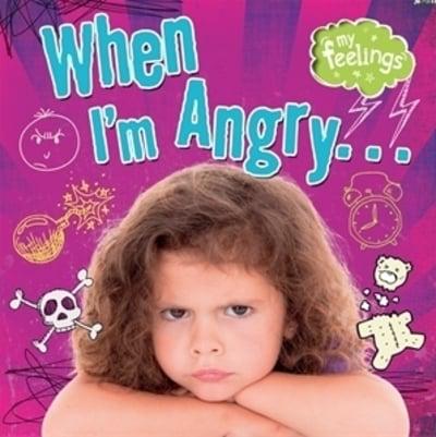 When I'm Angry...