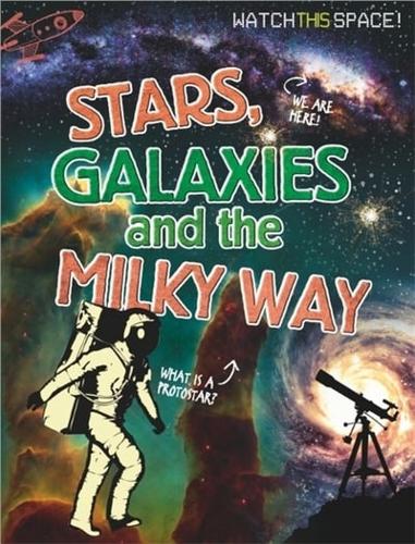 Stars, Galaxies and the Milky Way