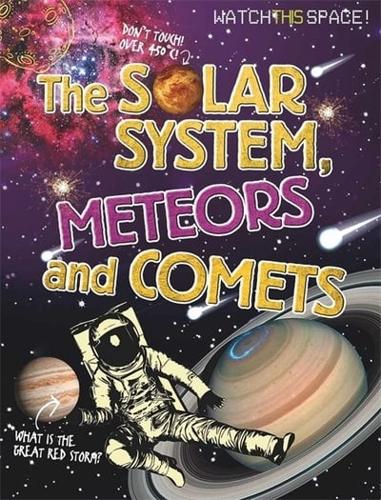 The Solar System, Meteors and Comets