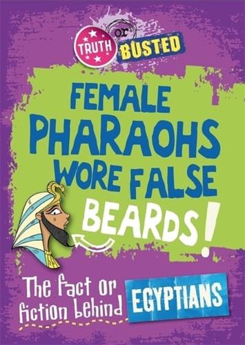 Female Pharaohs Wore False Beards!
