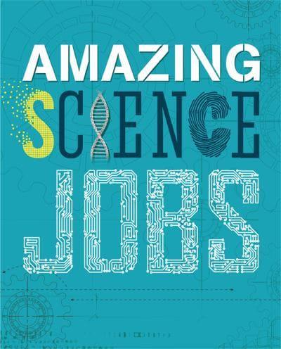 Amazing Science Jobs