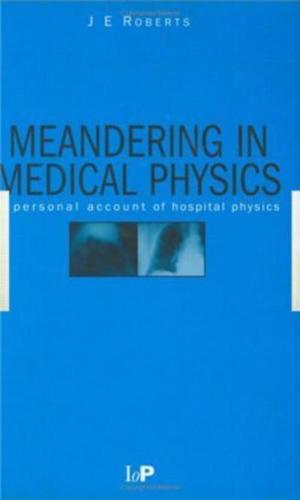 Meandering in Medical Physics