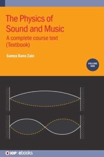 The Physics of Sound and Music