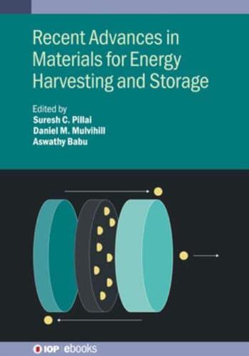 Recent Advances in Materials for Energy Harvesting and Storage