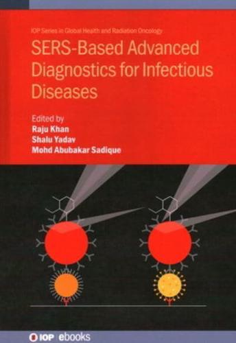 SERS Based Advanced Diagnostics for Infectious Diseases