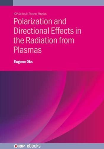 Polarization and Directional Effects in the Radiation from Plasmas