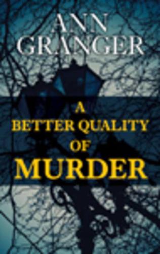A Better Quality of Murder