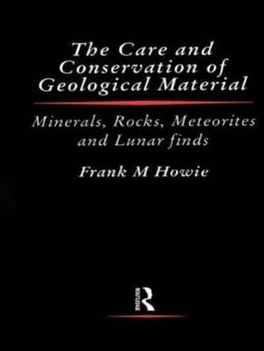 The Care and Conservation of Geological Material