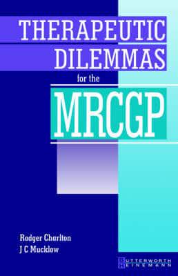 Therapeutic Dilemmas for the MRCGP