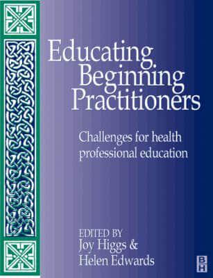 Educating Beginning Practitioners