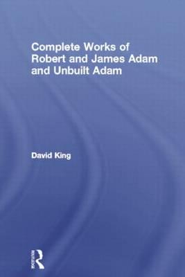 Complete Works of Robert and James Adam