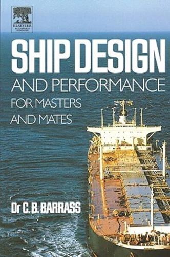 Ship Design and Performance for Masters and Mates