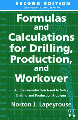 Formulas and Calculations for Drilling, Production, and Workover