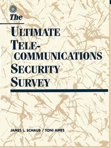 Ultimate Telecommunications Security Survey