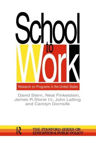 School To Work : Research On Programs In The United States