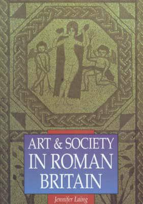 Art & Society in Roman Britain