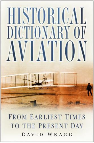 Historical Dictionary of Aviation