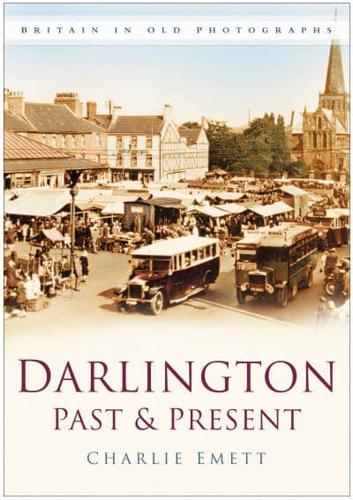 Darlington Past & Present