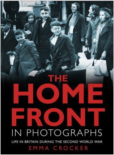 The Home Front in Photographs
