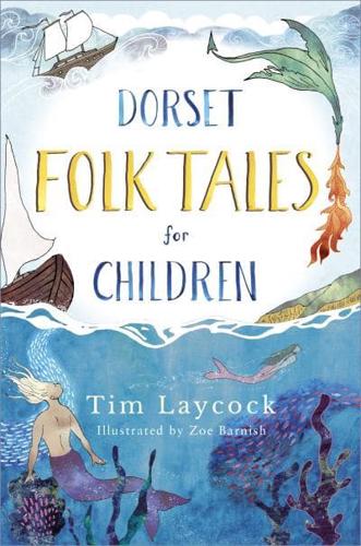 Dorset Folk Tales for Children