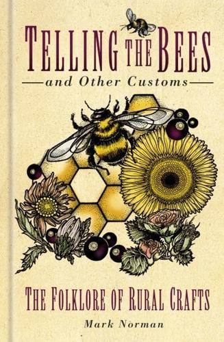 Telling the Bees and Other Customs