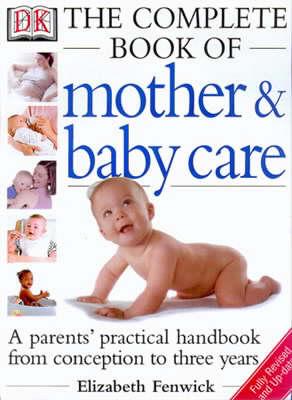 The Complete Book of Mother & Baby Care