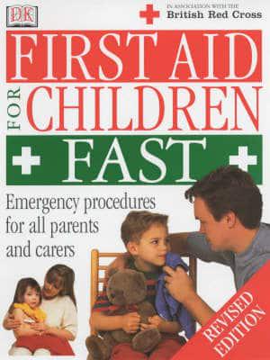 First Aid for Children Fast