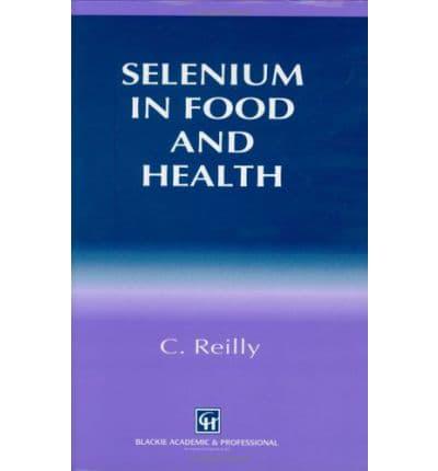 Selenium in Food and Health