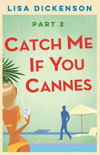 Catch Me If You Cannes: Part 2