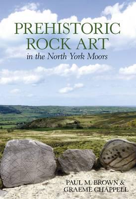 Prehistoric Rock Art in the North York Moors