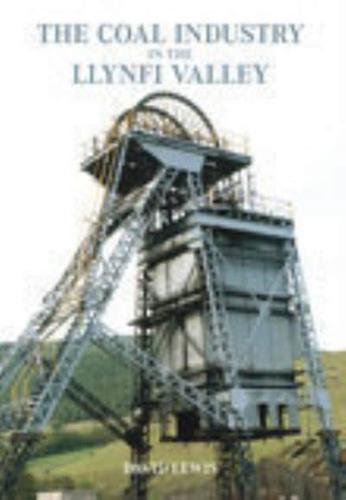 The Llynfi Valley Coal Industry