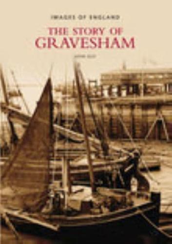 The Story of Gravesham