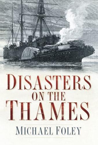 Disasters on the Thames