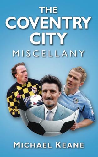 The Coventry City Miscellany