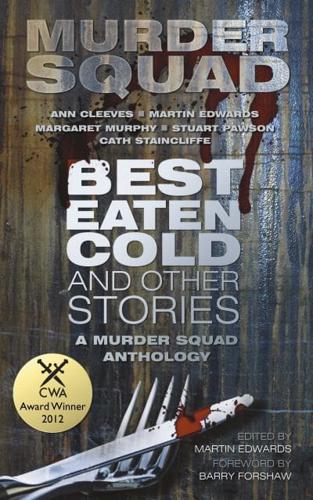 'Best Eaten Cold' and Other Stories