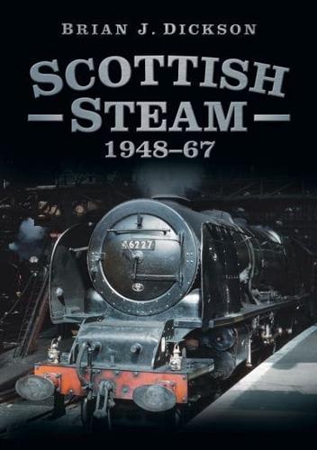 Scottish Steam, 1948-67