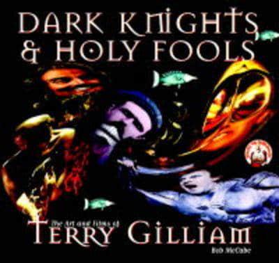 Dark Knights & Holy Fools